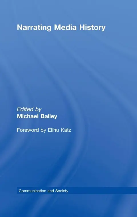 Cover of Narrating Media History