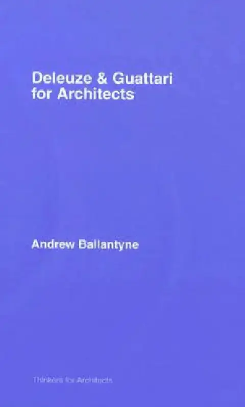 Cover of Deleuze and Guattari for Architects