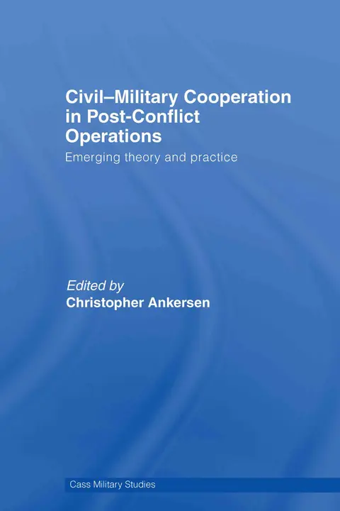 Cover of Civil-Military Cooperation in Post-Conflict Operations