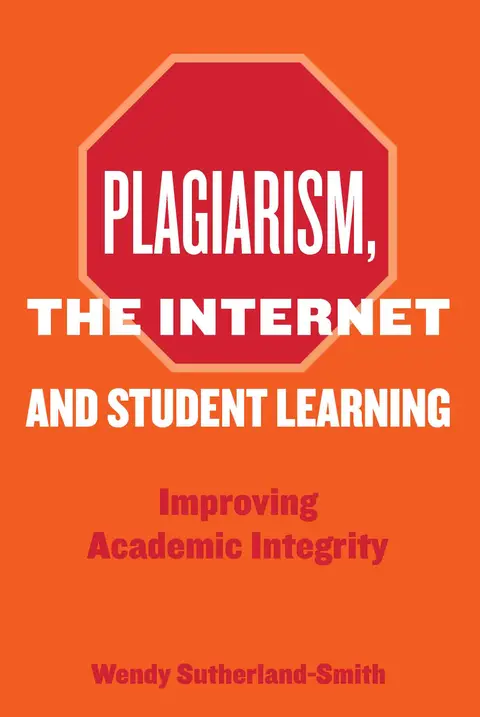 Cover of Plagiarism, the Internet and Student Learning