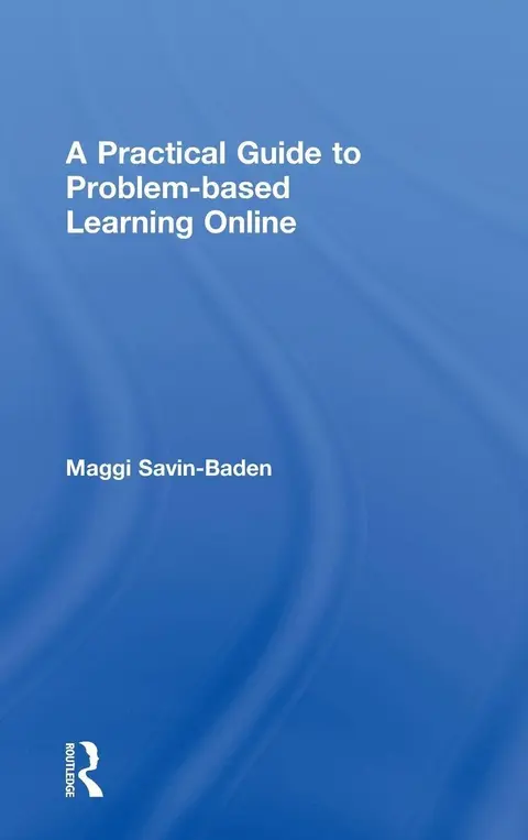 Cover of A Practical Guide to Problem-based Learning Online