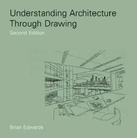 Cover of Understanding Architecture Through Drawing