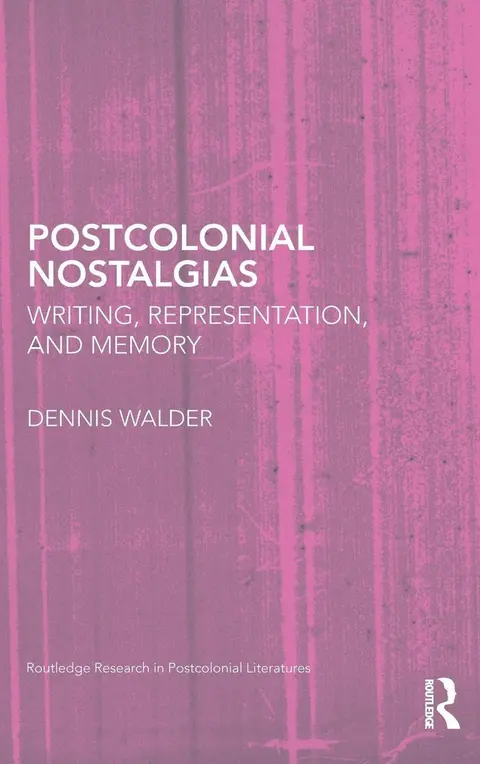 Cover of Postcolonial Nostalgias