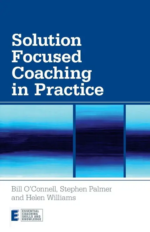 Cover of Solution Focused Coaching in Practice