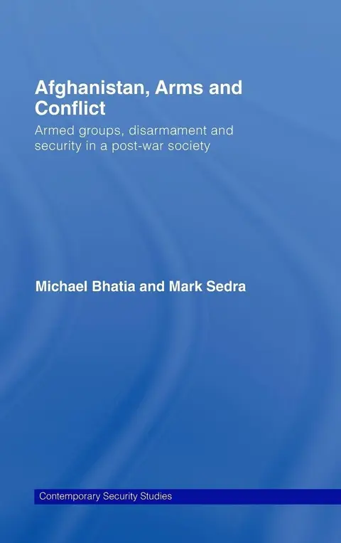 Cover of Afghanistan, Arms and Conflict