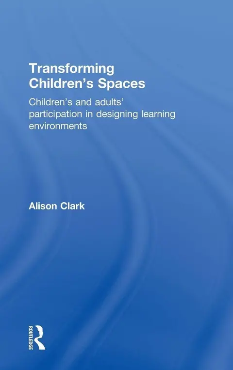 Cover of Transforming Children's Spaces