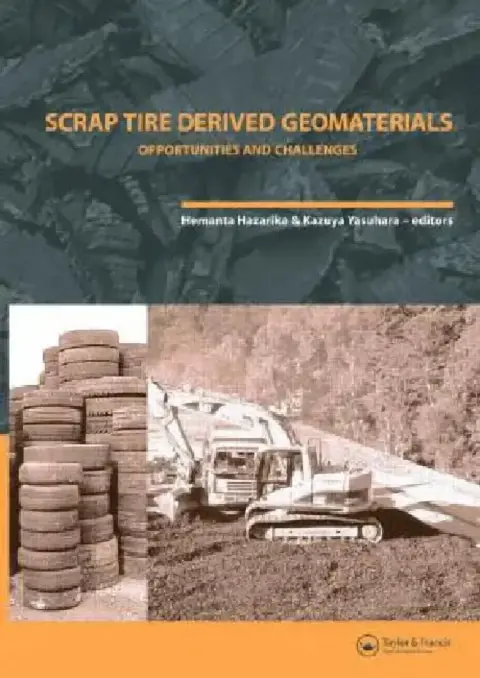 Cover of Scrap Tire Derived Geomaterials - Opportunities and Challenges
