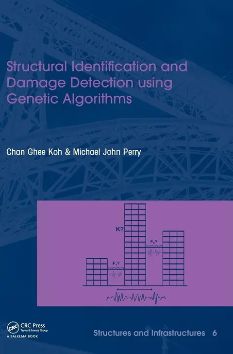 Cover of Structural Identification and Damage Detection Using Genetic Algorithms