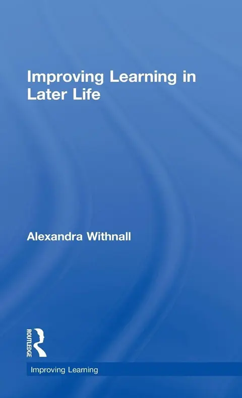 Cover of Improving Learning in Later Life