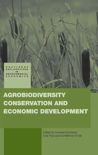 Cover of Agrobiodiversity Conservation and Economic Development