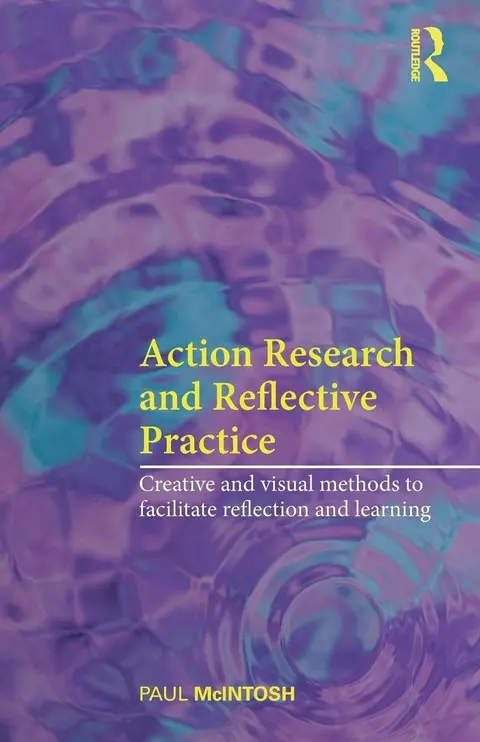 Cover of Action Research and Reflective Practice