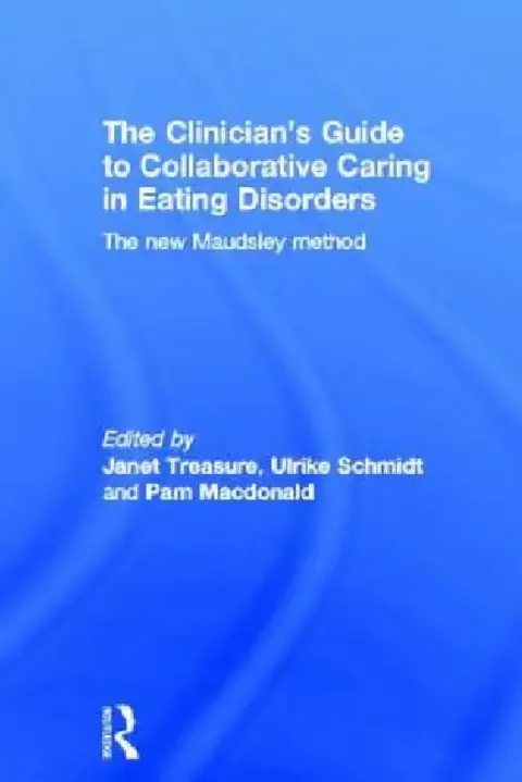Cover of The Clinician's Guide to Collaborative Caring in Eating Disorders