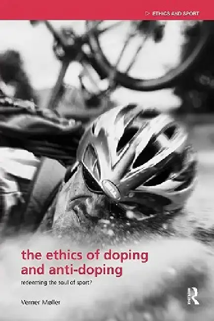 Cover of The Ethics of Doping and Anti-Doping