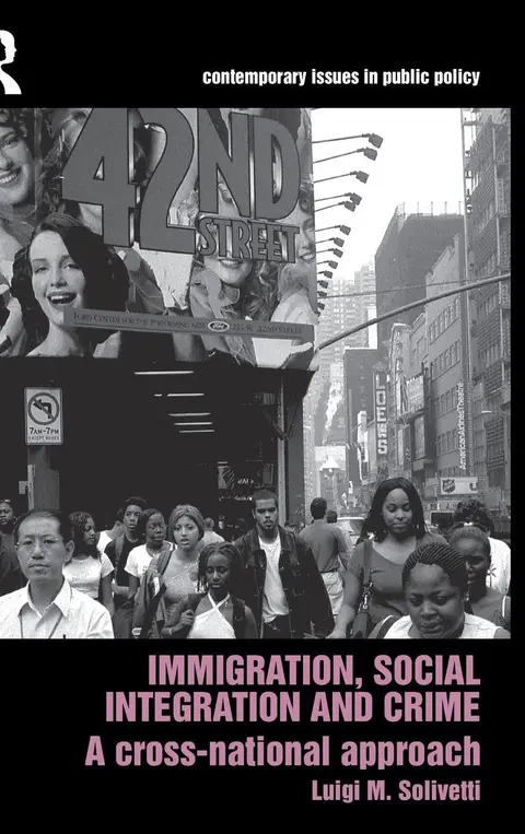 Cover of Immigration, Social Integration and Crime