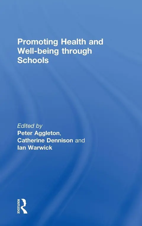 Cover of Promoting Health and Well-Being Through Schools