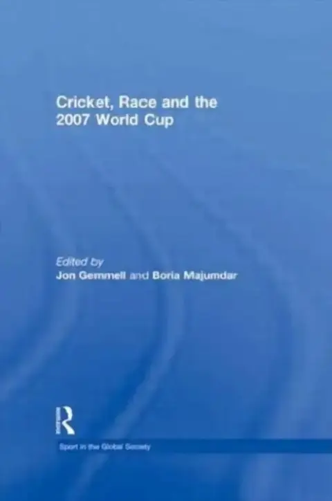 Cover of Cricket, Race and the 2007 World Cup