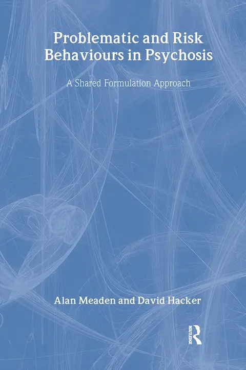 Cover of Problematic and Risk Behaviours in Psychosis