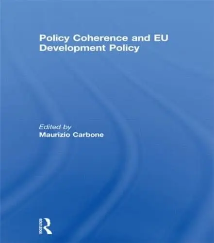 Cover of Policy Coherence and EU Development Policy