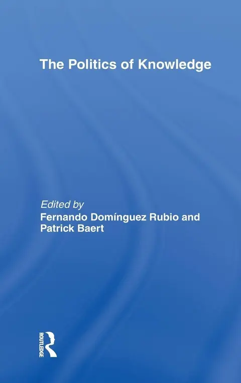 Cover of The Politics of Knowledge