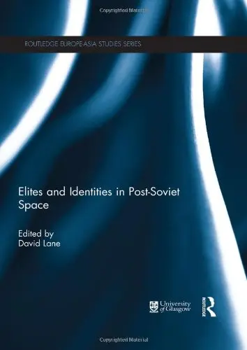 Cover of Elites and Identities in Post-Soviet Space