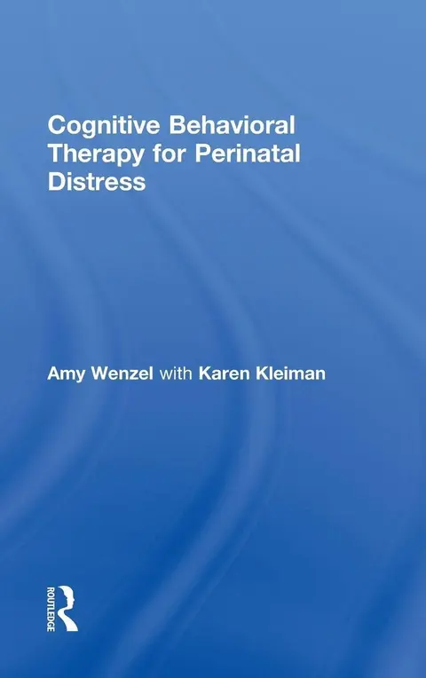 Cover of Cognitive Behavioral Therapy for Perinatal Distress