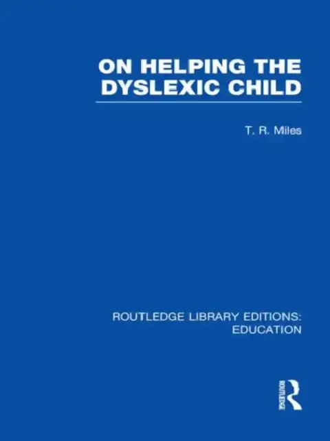 Cover of On Helping the Dyslexic Child (RLE Edu M)