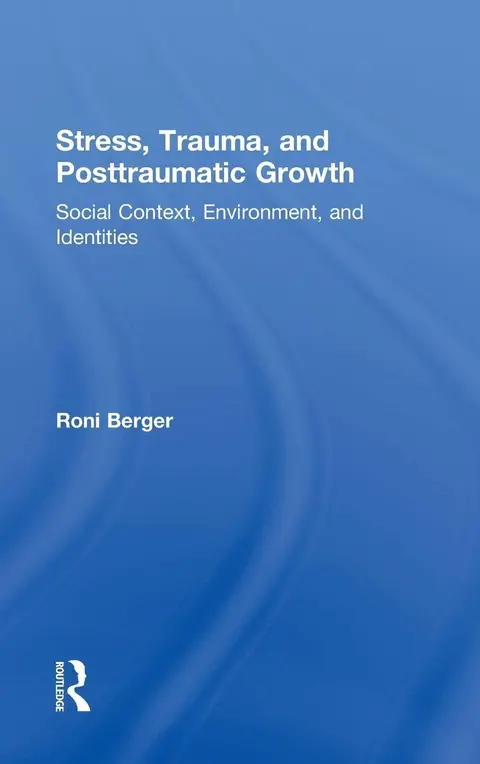 Cover of Stress, Trauma, and Posttraumatic Growth