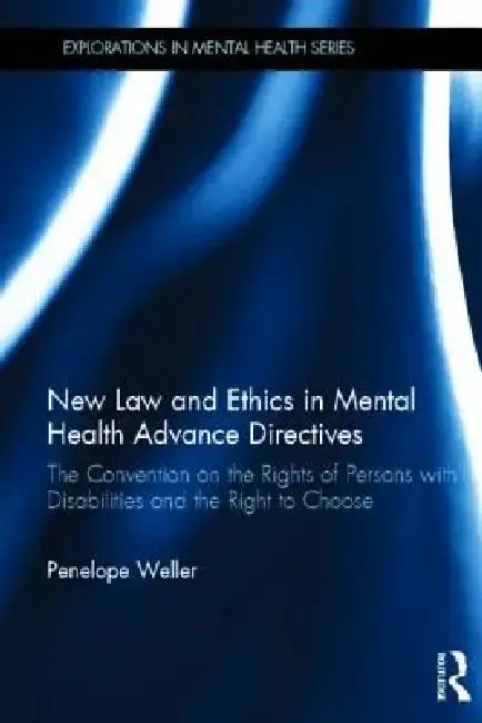 Cover of New Law and Ethics in Mental Health Advance Directives