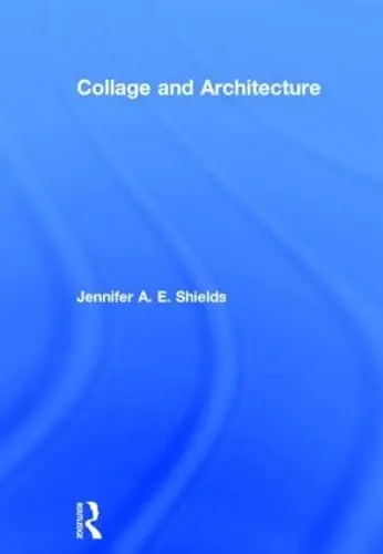 Cover of Collage and Architecture