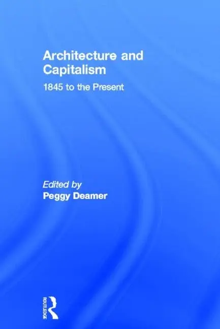 Cover of Architecture and Capitalism