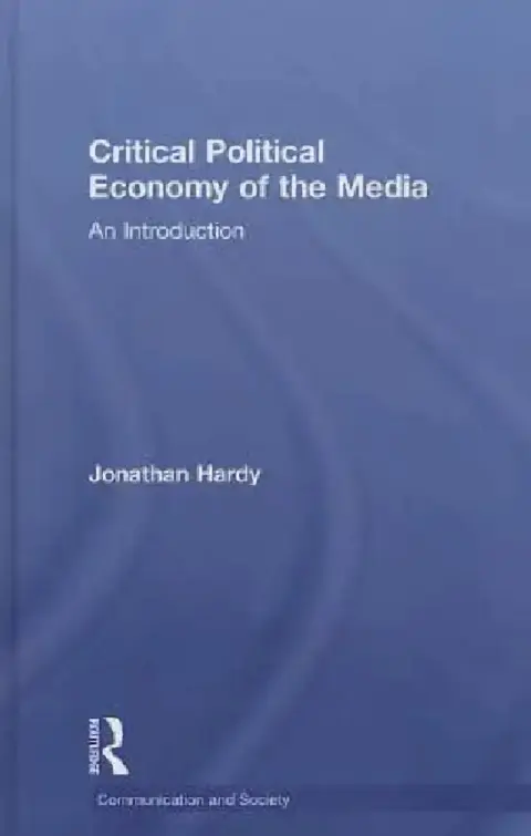 Cover of Critical Political Economy of the Media