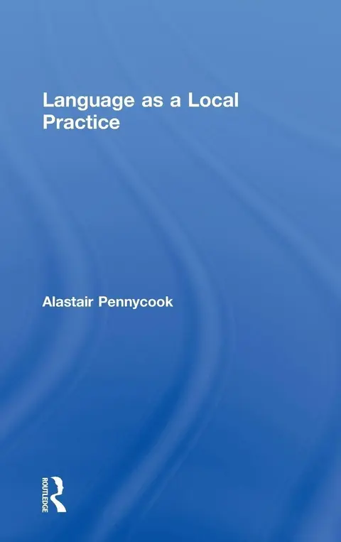 Cover of Language as a Local Practice