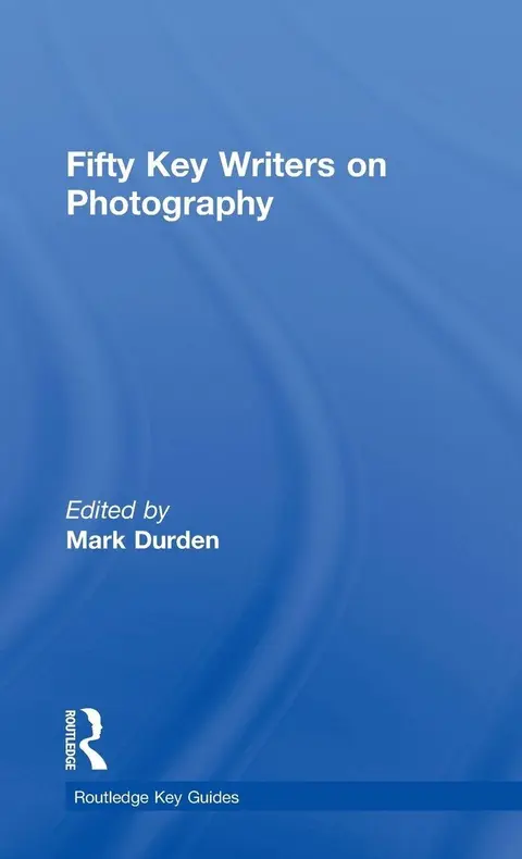 Cover of Fifty Key Writers on Photography