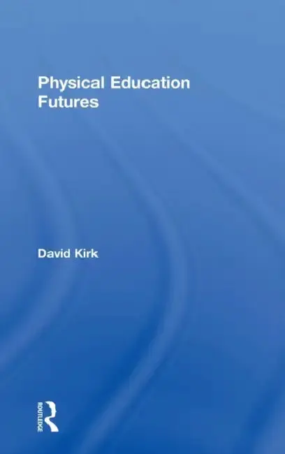 Cover of Physical Education Futures
