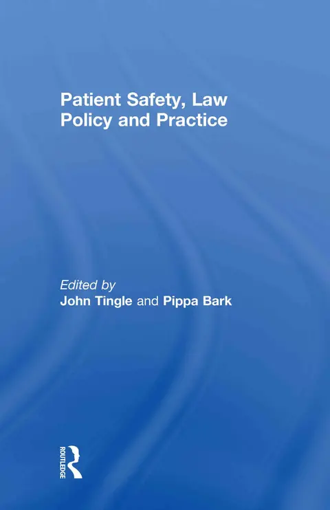 Cover of Patient Safety, Law Policy and Practice