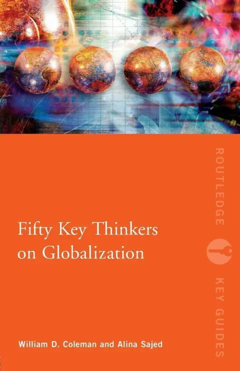 Cover of Fifty Key Thinkers on Globalization