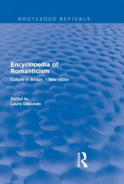 Cover of Encyclopedia of Romanticism (Routledge Revivals)