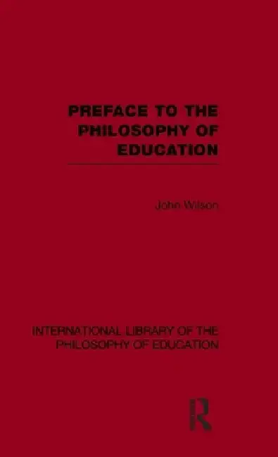 Cover of Preface to the Philosophy of Education (International Library of the Philosophy of Education)