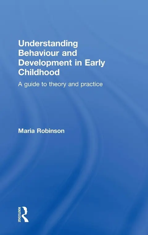 Cover of Understanding Behaviour and Development in Early Childhood