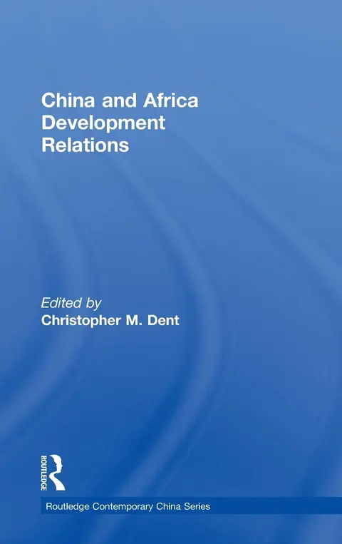Cover of China and Africa Development Relations