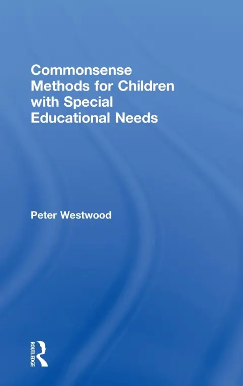 Cover of Commonsense Methods for Children with Special Educational Needs