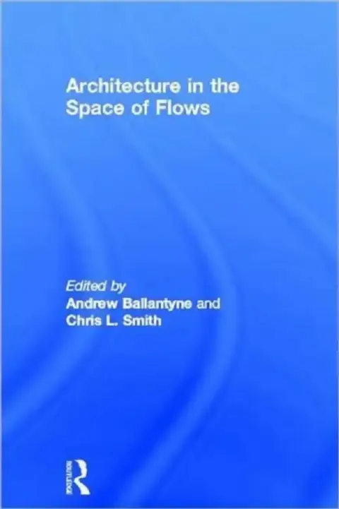 Cover of Architecture in the Space of Flows