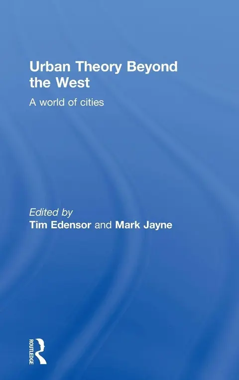 Cover of Urban Theory Beyond the West
