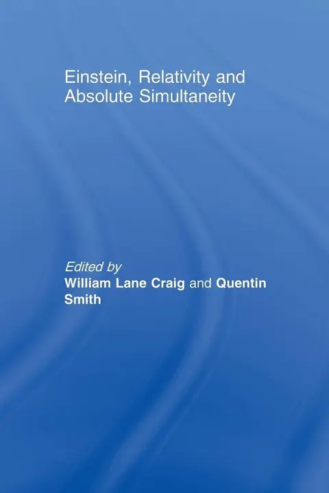 Cover of Einstein, Relativity and Absolute Simultaneity