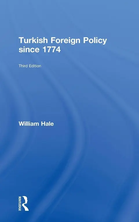 Cover of Turkish Foreign Policy since 1774