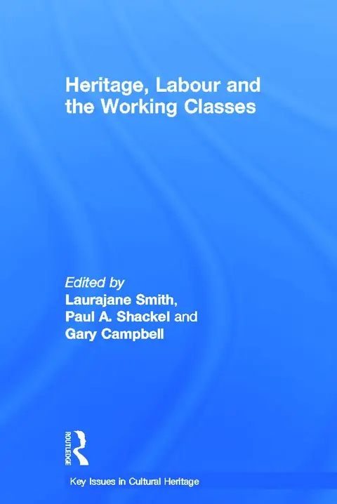 Cover of Heritage, Labour and the Working Classes