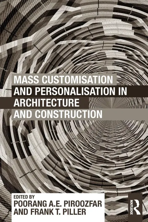 Cover of Mass Customisation and Personalisation in Architecture and Construction