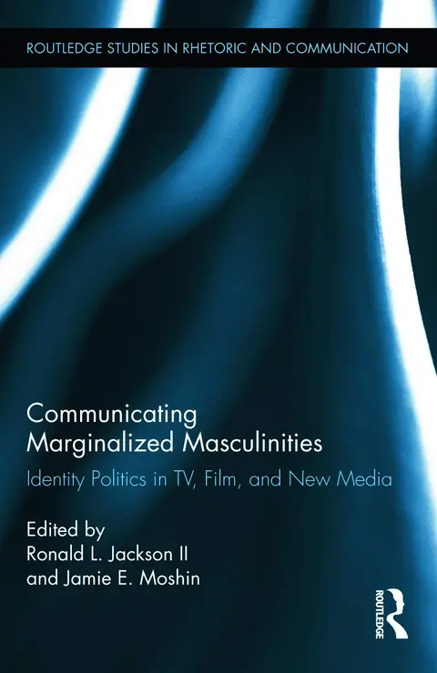 Cover of Communicating Marginalized Masculinities
