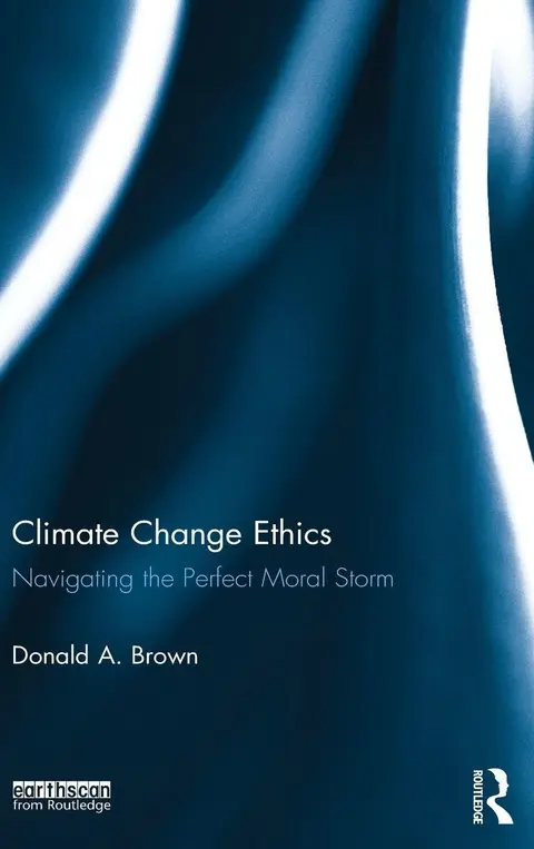 Cover of Climate Change Ethics