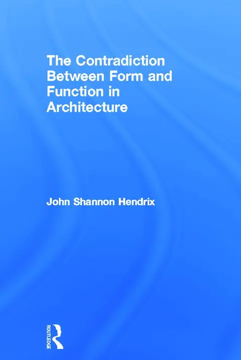 Cover of The Contradiction Between Form and Function in Architecture